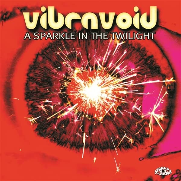 Vibravoid - A Sparkle In The Twilight [CD]