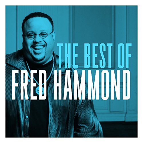 Fred Hammond - Best of Fred Hammond [CD]