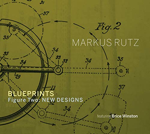 Markus Rutz - Blueprints - Figure Two: New Designs [CD]