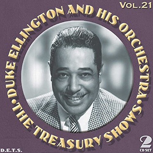 Duke Ellington & His Orchestra - The Treasury Shows Volume 21 [CD]