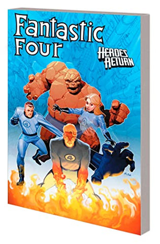 Fantastic Four: Heroes Return - The Complete Collection Vol. 4 (Fantastic Four: Heroes Return, 4)