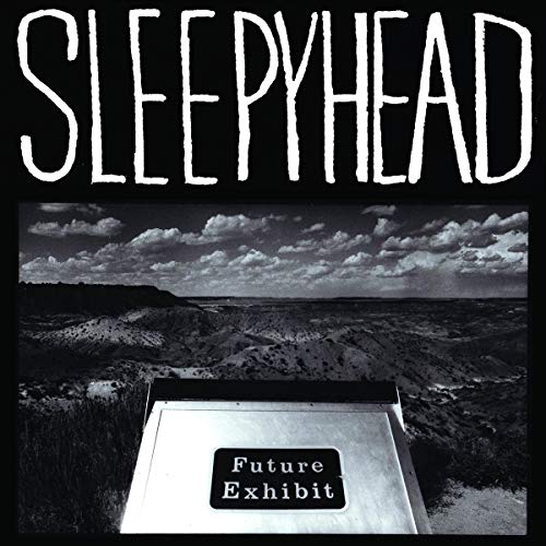 "Black and white album cover with 'SLEEPYHEAD' and 'Future Exhibit' text, against a landscape."