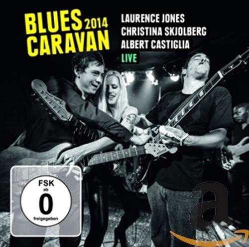 Laurence Jones, Christina Skjolberg & Albert Castiglia - Blues Caravan 2014 [CD]