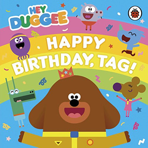 Hey Duggee - Hey Duggee: Happy Birthday, Tag!