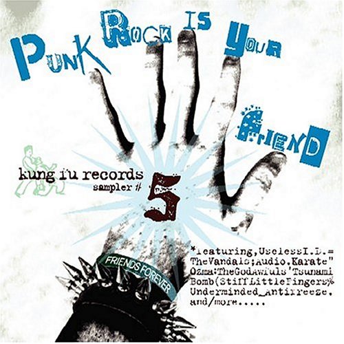 Various Artists - Punk Rock Is Your Friend - Kung Fu Sampler 5 [CD]