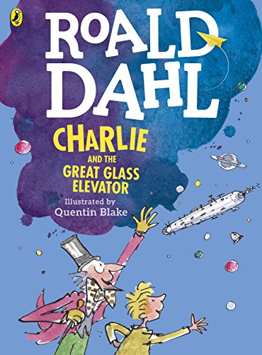 "Colourful book cover with cartoon characters and space scene, titled 'Charlie and the Great Glass Elevator'."