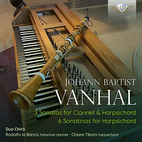 Duo Chiro/rodolfo La Banca/chi - Vanhal: 3 Sonatas for Clarinet & Harpsichord, 6 Sonatinas for Harpsichord [CD]