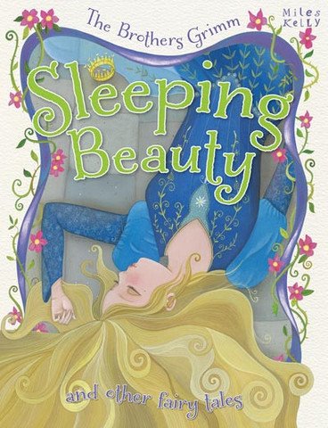 The Brothers Grimm Sleeping Beauty and other stories