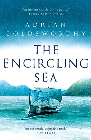 Adrian Goldsworthy - The Encircling Sea