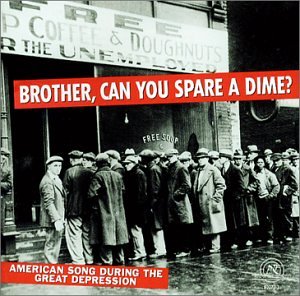 Brother  Can You Spare A Dime? - Brother, Can You Spare A Dime? [CD]