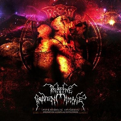 Primitive Graven Image - Psychedelic Episodes (Observations On Death And Deathlessness) [CD]
