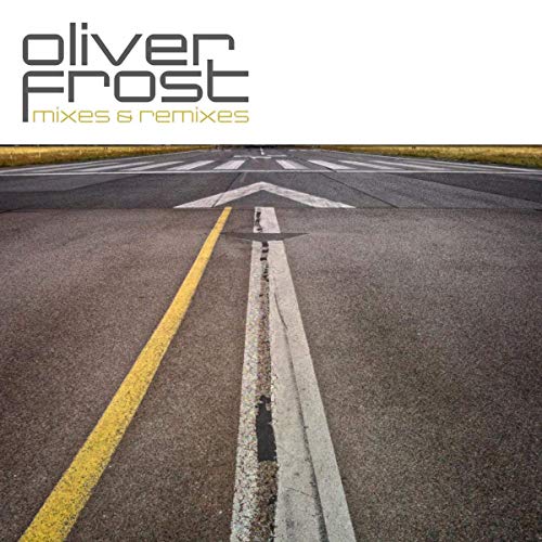 A CD titled "Frost Oliver - Mixes & Remixes" with a silver disc in a case.