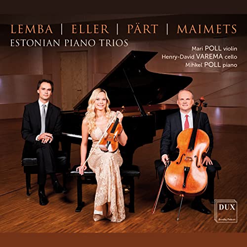 Poll Poll Varema - Lemba, Eller, Part, Maimets: Estonian Piano Trios [CD]