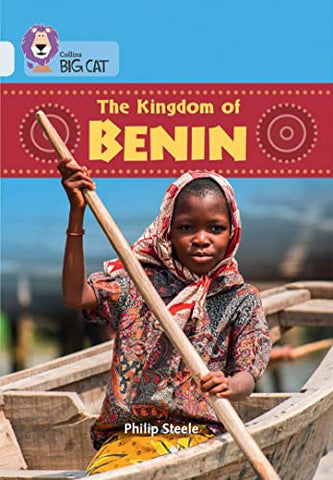 The Kingdom of Benin: Band 17/Diamond (Collins Big Cat)