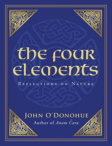 John, Ph.D. ODonohue - The Four Elements