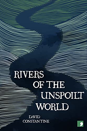 Rivers of the Unspoilt World