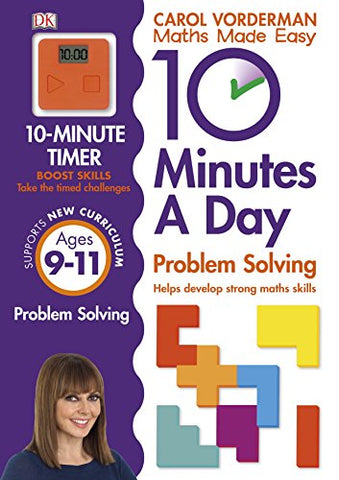 Carol Vorderman - 10 Minutes a Day Problem Solving KS2 Ages 9-11