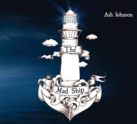Johnson Ash - The Mad Ship [CD]