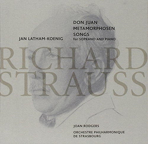 Joan Rodgers, Jan Latham-Koenig & Strasbourg Philharmonic Orchestra - Strauss: Don Juan, Metamorphosen, Songs For Soprano & Piano [CD]