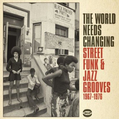 Various Artists - The World Needs Changing: Street Funk & Jazz Grooves 1967-1976 [CD]