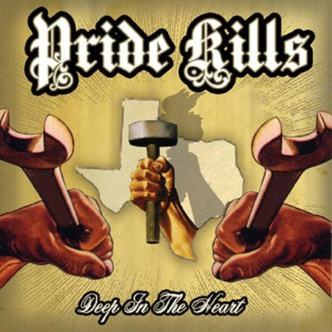 Pride Kills - Deep in the Heart [CD]