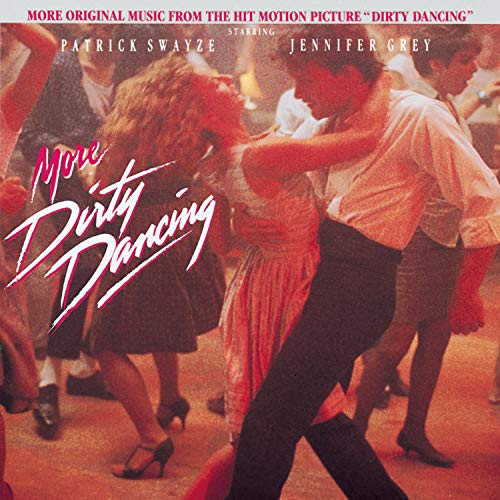 CD cover for “More Dirty Dancing” featuring Patrick Swayze and Jennifer Grey.