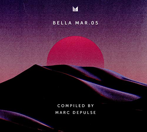 Various Artists - Bella Mar 05 (Compiled By Marc Depulse) [CD]