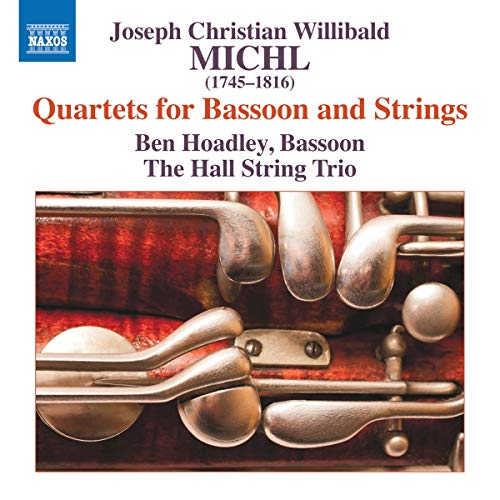 Hoadley/hall String Trio - Josef Christian Willibald Michl: Quartets For Bassoon And Strings [CD]