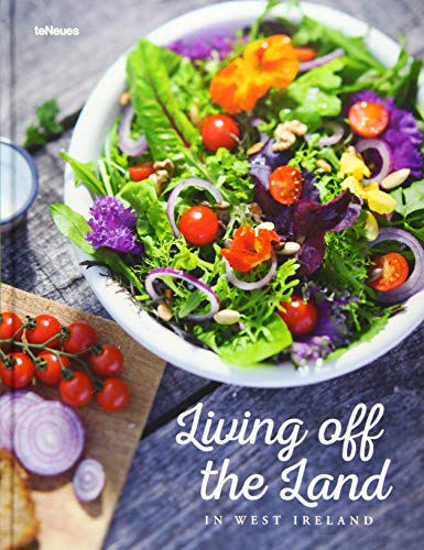 Living Off the Land in West Ireland: Ireland's Kitchen (COOKBOOK)