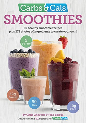 Chris Cheyette - Carbs andamp; Cals Smoothies