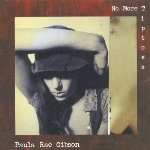 Paula Ray Gibson - No More Tiptoes [CD]