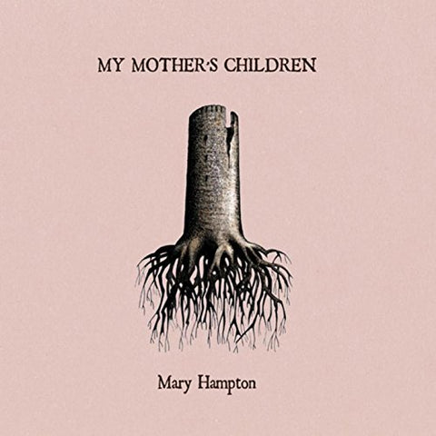 Mary Hampton - My Mother's Children [CD]