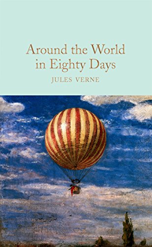 Around the World in Eighty Days (Macmillan Collector's Library)