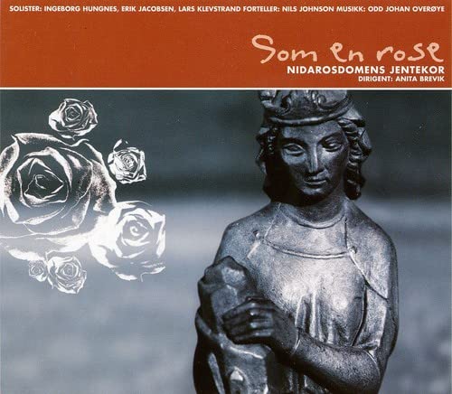 Nidarosdomens Girls Choir - Like a Rose [CD]