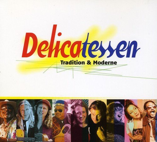 Various Artists - Delicatessen: Tradition and Moderne [CD]