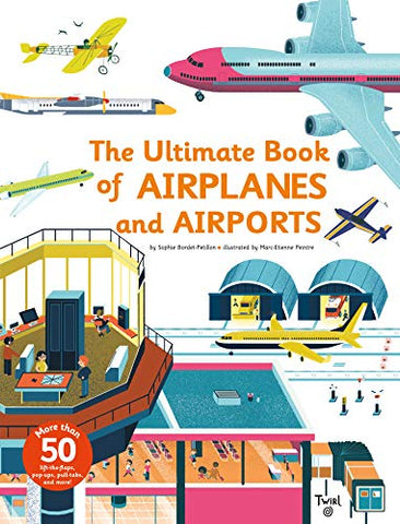 Ultimate Book of Airplanes and Airports: 1