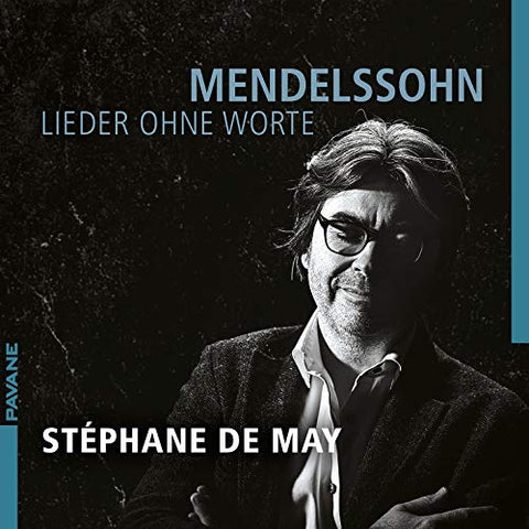 Stephane De May - Mendelssohn: Lieder Ohne Worte [CD]