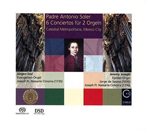 Jurgen Essl / Jeremy Joseph - Soler: 6 Conciertos For 2 Organs  In The Metropolitan Cathedral, Mexico City [CD]