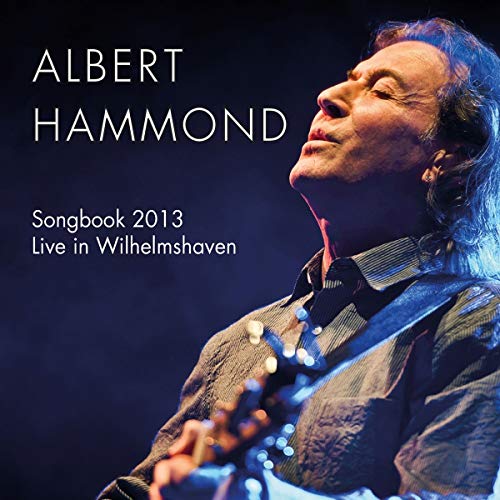 Albert Hammond - Songbook 2013 - Live In Wilhelmshaven [CD]
