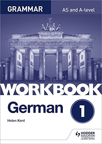 Helen Kent - German A-level Grammar Workbook 1