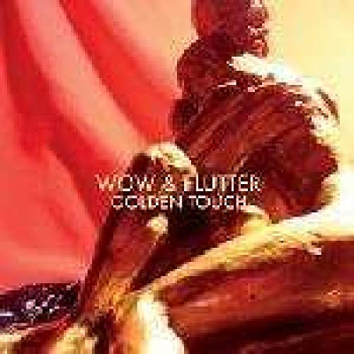 Wow & Flutter - Golden Touch [VINYL]