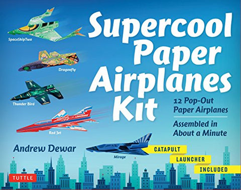 Supercool Paper Airplanes Kit: 12 Pop-Out Paper Airplanes; Assembled in About a Minute: 12 Pop-Out Paper Airplanes Assembled in About a Minute: Kit ... Book, Pre-Printed Planes & Catapult Launcher