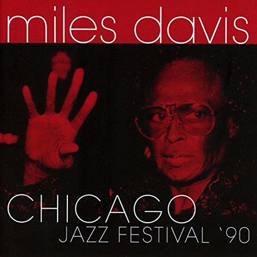 Miles Davis - Chicago Jazz Festival '90 [CD]