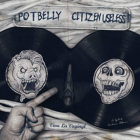 Potbelly / Citizen Useless - Viva La Vaginyl [7"] [VINYL]