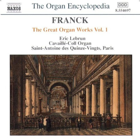 Eric Lebrun - Franck: The Great Organ Works, Vol. 1 [CD]