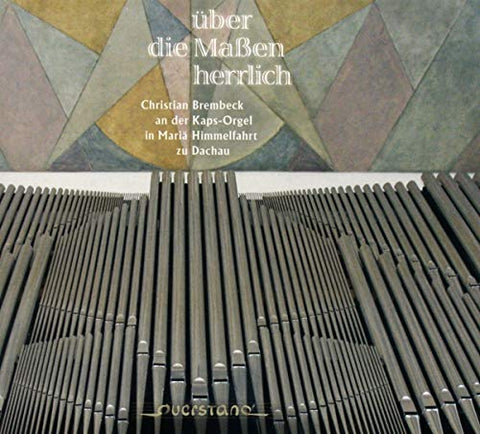 Brembeck  Christian - Ueber Die Massen Herrlich [CD]