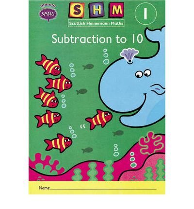 Scottish Heinemann Maths 1, Addition to 10 Activity Book (single)