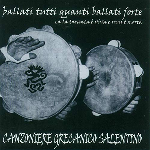 Canzoniere Grecanico Salentino - Ballati Tutti Quanti Ballati F [CD]