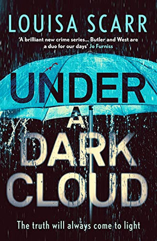 Under a Dark Cloud: A compulsive British detective crime thriller: 2 (Butler & West)