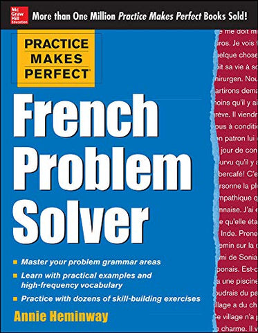 Practice Makes Perfect French Problem Solver: With 90 Exercises (Practice Makes Perfect (McGraw-Hill))